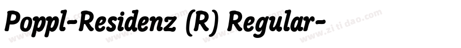 Poppl-Residenz (R) Regular字体转换